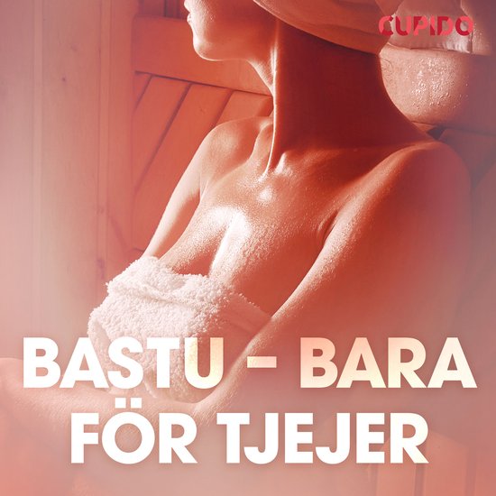 Bastu – bara för tjejer – erotisk novell - cover