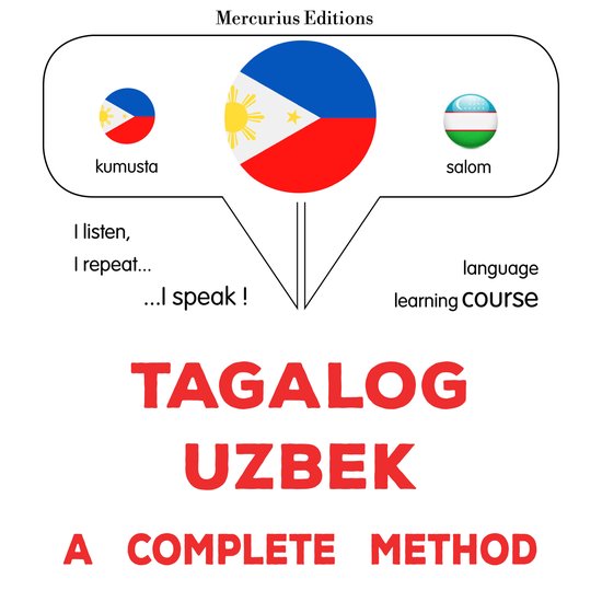 Tagalog - Uzbek : isang kumpletong paraan - cover