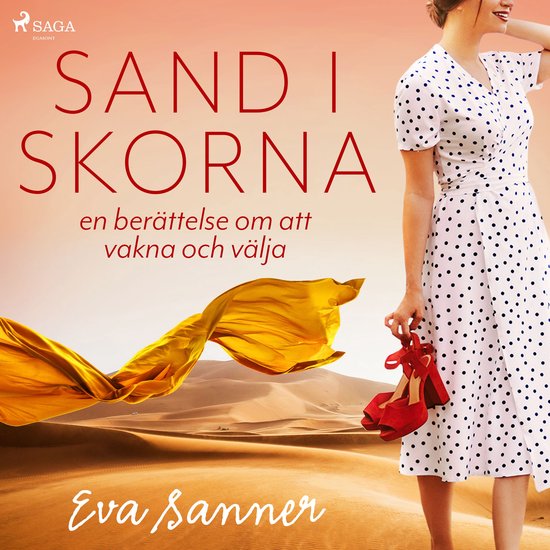 Sand i skorna : en berättelse om att vakna och välja - cover