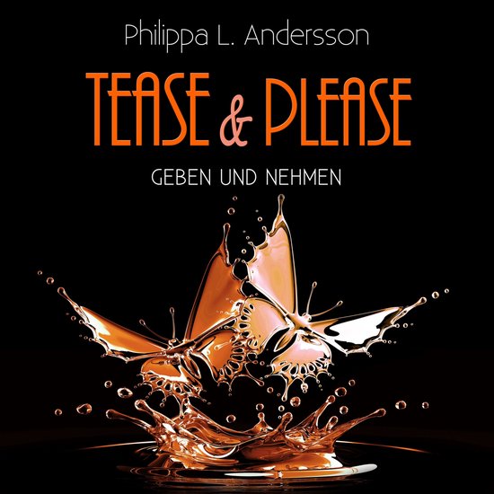 Tease & Please - Geben und Nehmen - cover