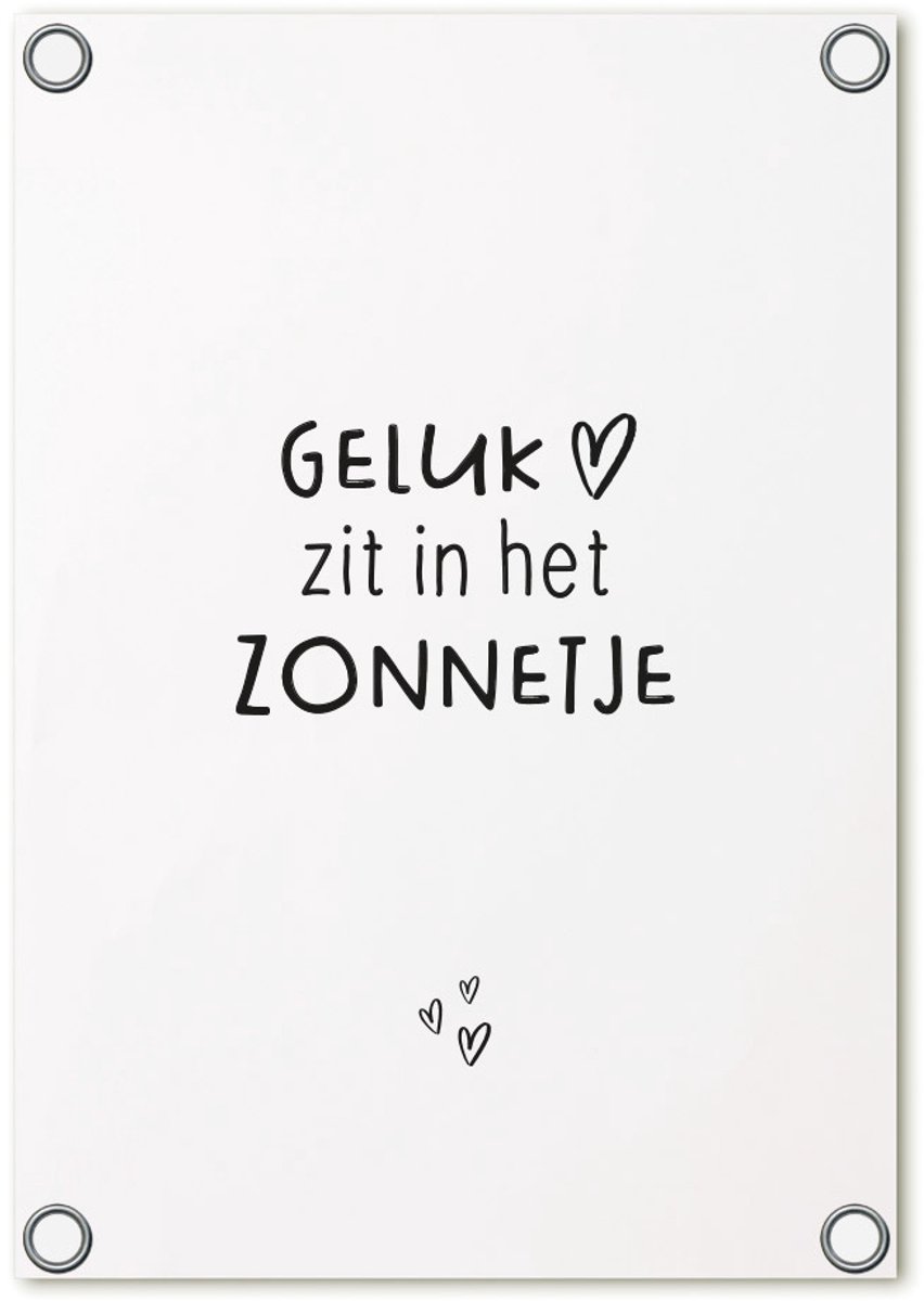 Zoedt tuinposter - tuindoek - wit - Geluk zit in het zonnetje - 60x80cm