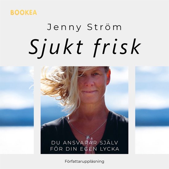 Sjukt frisk : du ansvarar själv för din egen lycka - cover