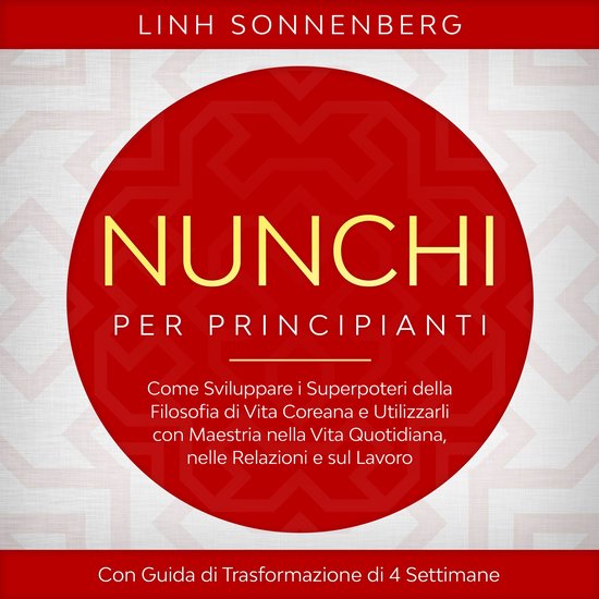 Nunchi per Principianti: Come Sviluppare i Superpoteri della ... - cover
