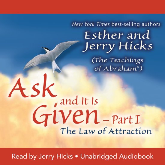 Ask and It Is Given: The Law of Attraction Part 1 - cover