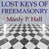 Boekomslag met de titel 'Lost Keys of Freemasonry' door Manly P. Hall, op een achtergrond van een zwart-witte tegelvloer.