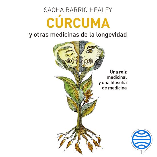 Cúrcuma y otras medicinas de la longevidad - cover