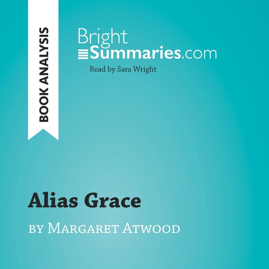 Alias Grace by Margaret Atwood (Book Analysis) - cover