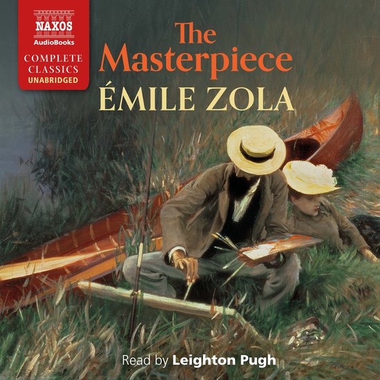 Couverture de 'The Masterpiece' par Émile Zola, avec un peintre et une femme près d'un canoë dans les roseaux. "Complete Classics Unabridged"