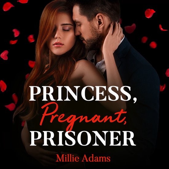 Young, Hot and Royal- Princess, Pregnant, Prisoner - cover
