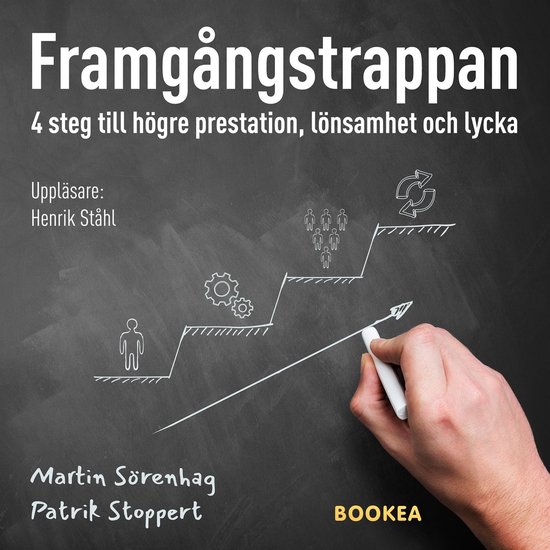 Framgångstrappan : 4 steg till högre prestation, lönsamhe ... - cover
