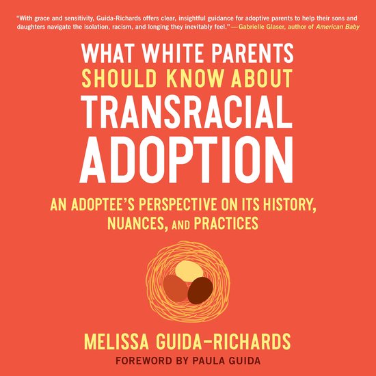 What White Parents Should Know about Transracial Adoption - cover