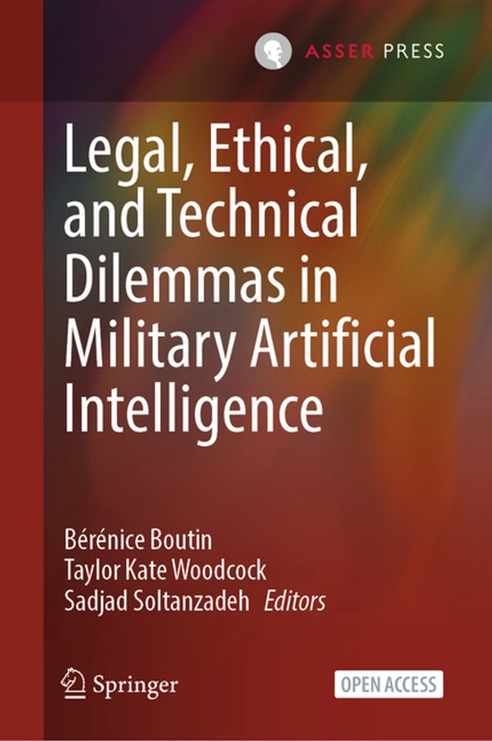 Legal, Ethical, and Technical Dilemmas in Military Artificia ... - cover
