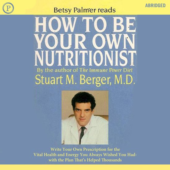 How to Be Your Own Nutritionist - cover
