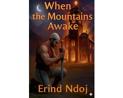 1- When the Mountains Awake