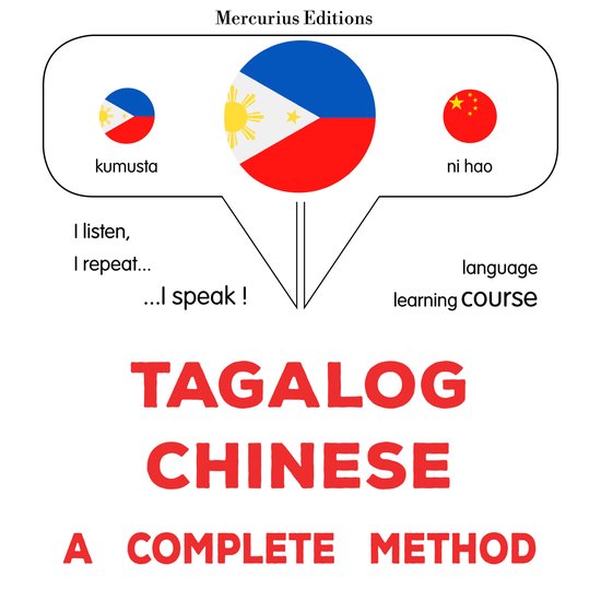 Tagalog - Chinese : isang kumpletong paraan - cover