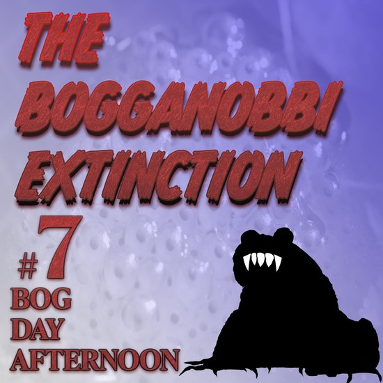 The Bogganobbi Extinction #7 - cover