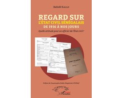 Harmattan Sénégal- Regard sur l'État civil sénégalais de 1916 à nos jours