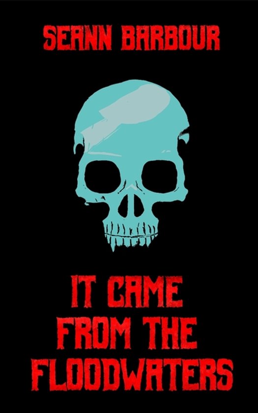 It Came from the Floodwaters - cover