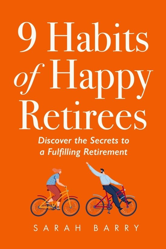 Retirement- 9 Habits of Happy Retirees - cover