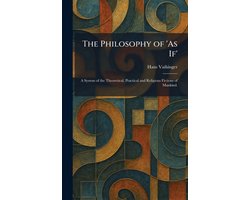 The Philosophy of 'As If'
