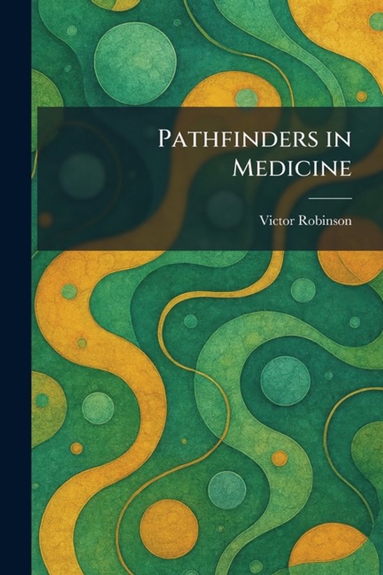 Pathfinders in Medicine - cover