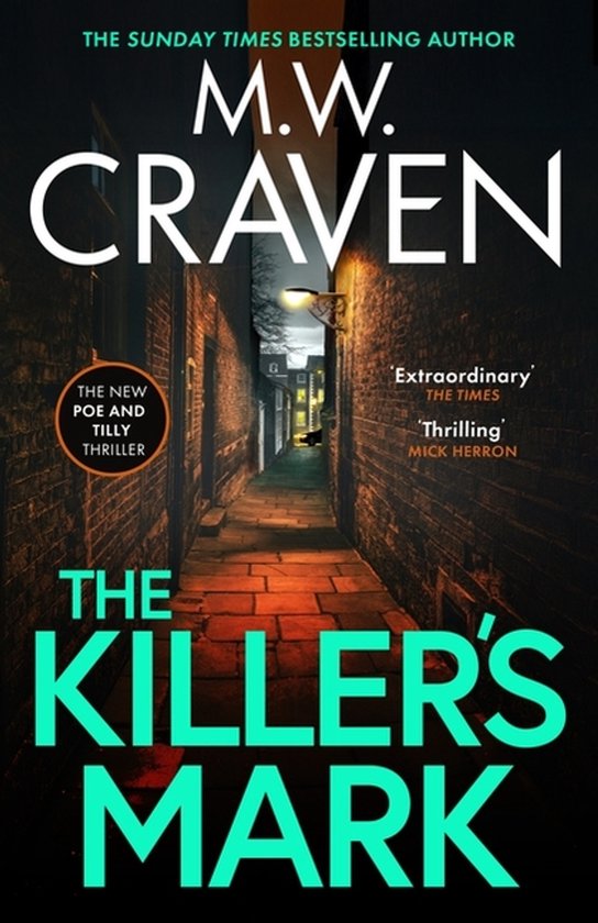 Boekomslag van 'The Killer's Mark' van M.W. Craven, een thriller over een steegje.