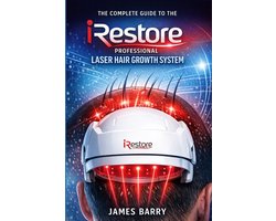 The Complete Guide to the iRestore Professional Laser Hair Growth System