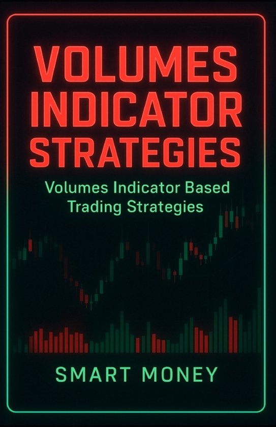 Trading Strategies- Volumes Indicator Strategies - cover