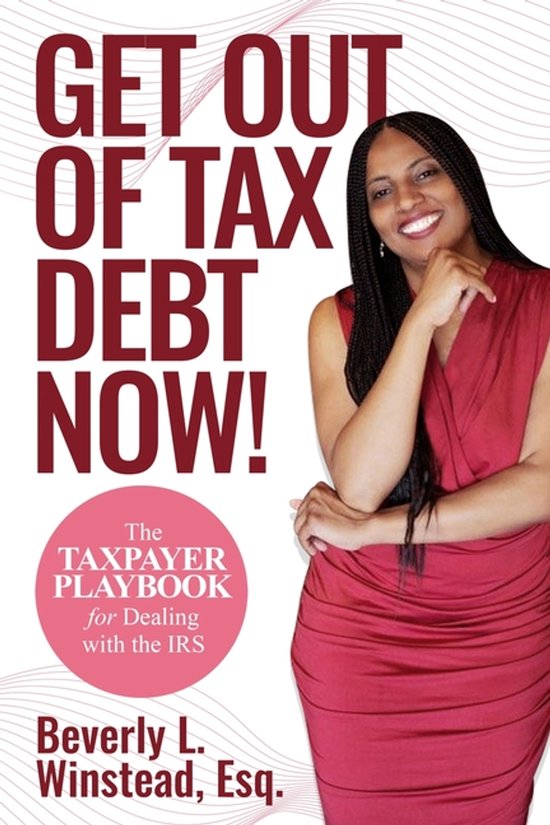Get Out of Tax Debt Now! - cover