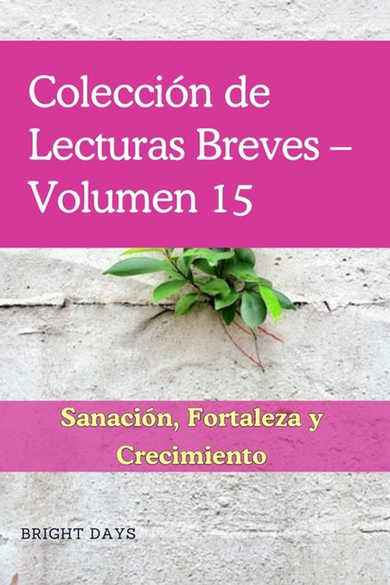 Colección de Lecturas Breves Para el Crecimiento Personal-  ... - cover