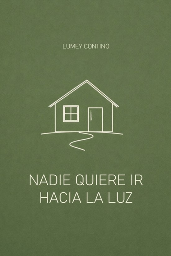 Nadie quiere ir hacia la luz - cover