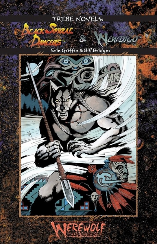Werewolf Tribe Novel- Black Spiral Dancers & Wendigo - cover