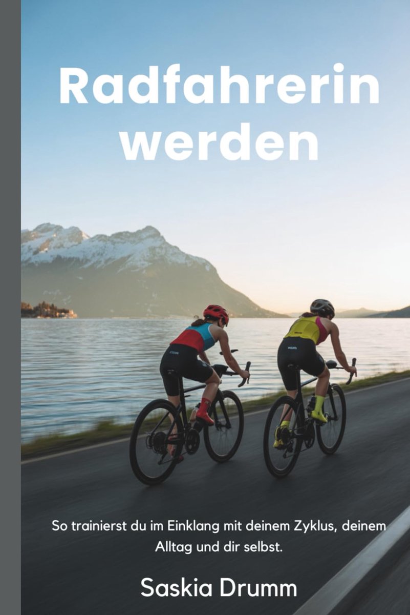 Fiets Training Handboek - Fietsgids Vrouwen - Cykclus Gericht Trainen - Flexibele Trainingsplannen - 110 Pagina's