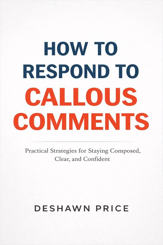 How To Respond To Callous Comments Practical Strategies for  ... - cover