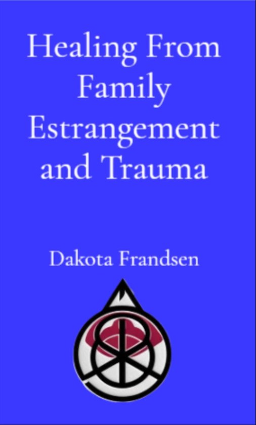 Healing From Family Estrangement and Trauma - cover