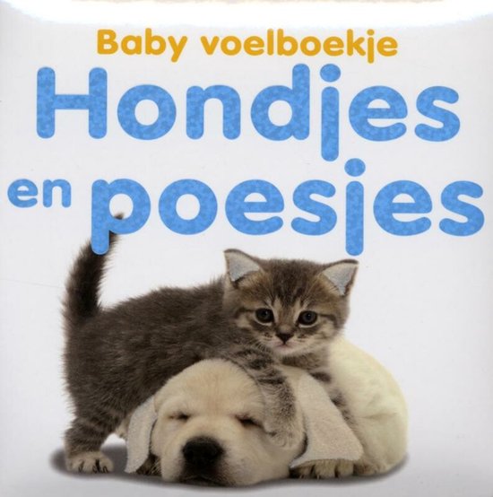 Baby voelboekje Hondjes en poesjes met een puppy en een kitten in de hoofdrol.