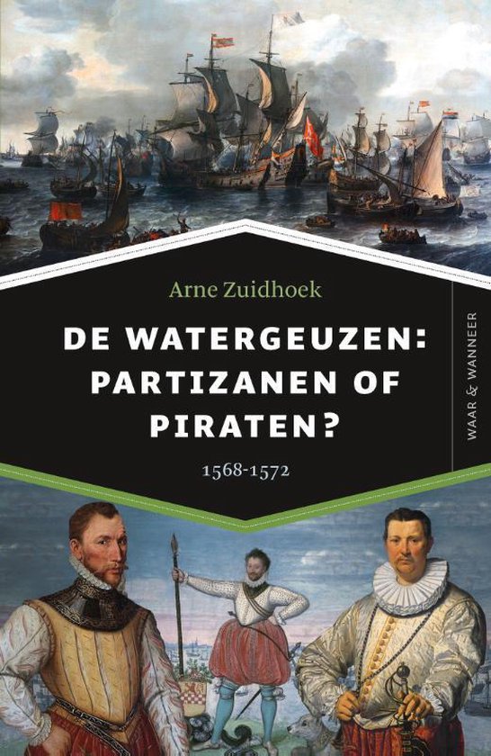 Waar & Wanneer  -   De watergeuzen: partizanen of piraten? - cover