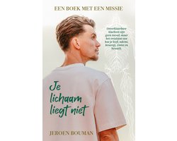 Je lichaam liegt niet