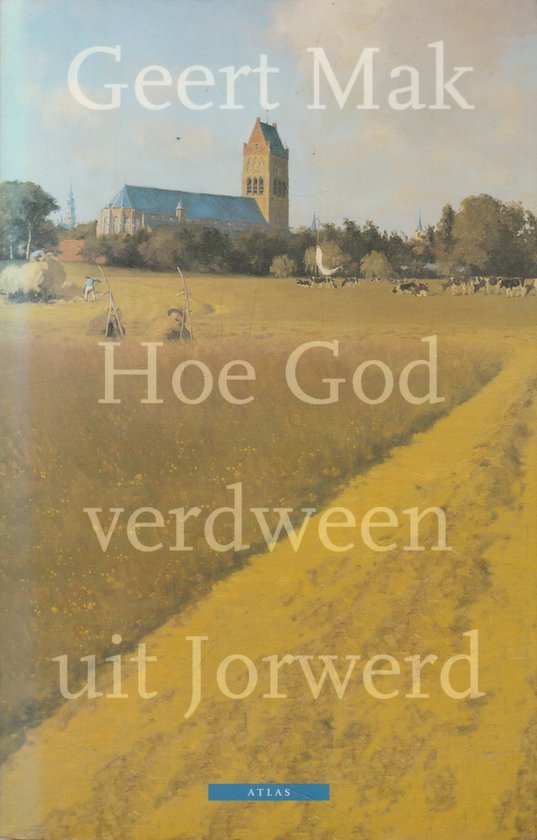 Hoe God verdween uit Jorwerd