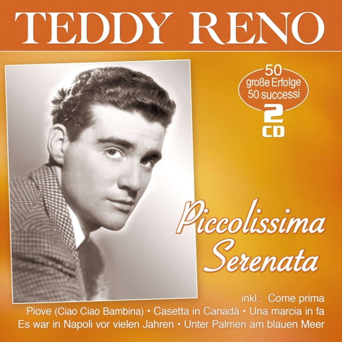 Teddy Reno - Piccolissima Serenata - 50 Erfolge (CD)
