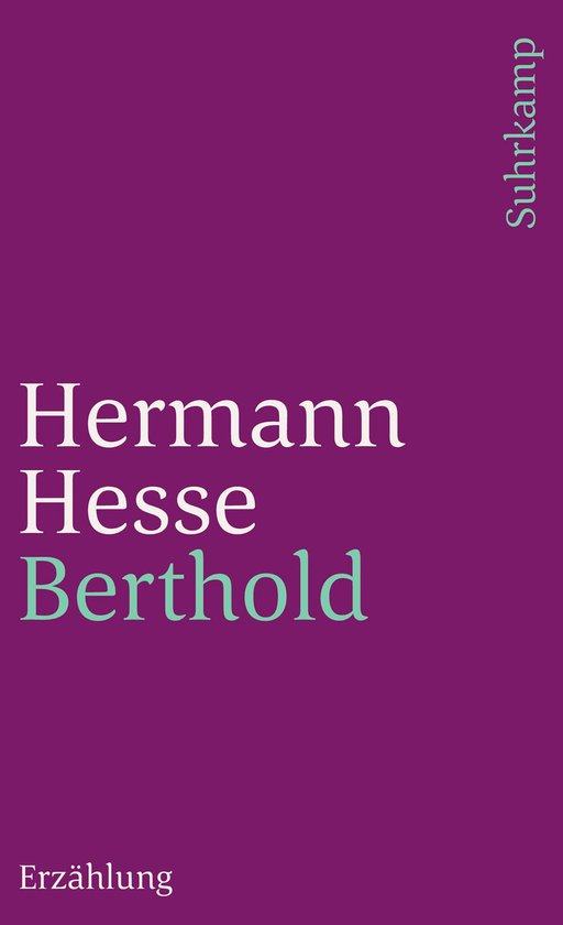 Couverture de livre titrée "Berthold" en violet avec du texte blanc et vert. "Erzählung" et "Suhrkamp" sont en bas et en haut.