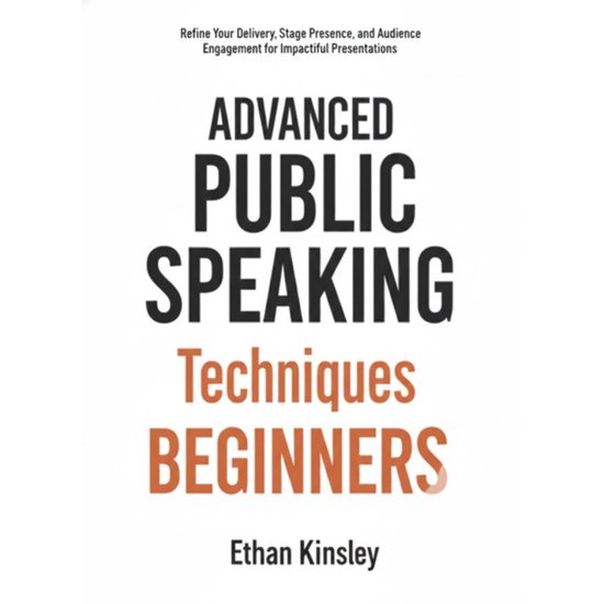 Advanced Public Speaking Techniques for Beginners - cover