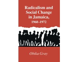 Radicalism and Social Change in Jamaica, 1960-1972