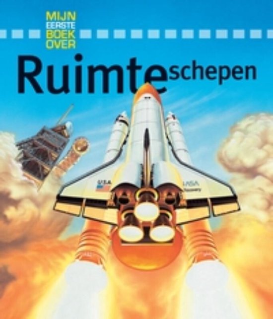 9789001558994 - Mijn eerste boek over ruimteschepen