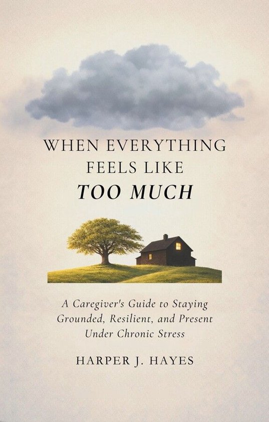 When Everything Feels Like Too Much - cover