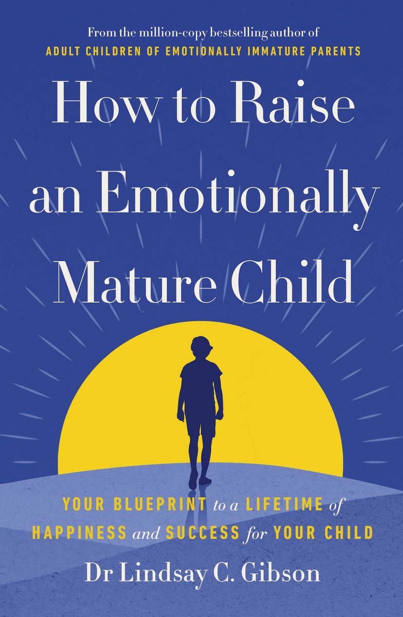 How To Raise An Emotionally Mature Child