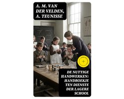 De nuttige handwerken: handboekje ten dienste der lagere school