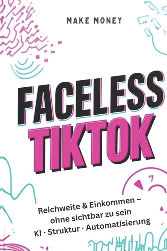 Faceless TikTok Reichweite & Einkommen aufbauen - ohne sicht ... - cover