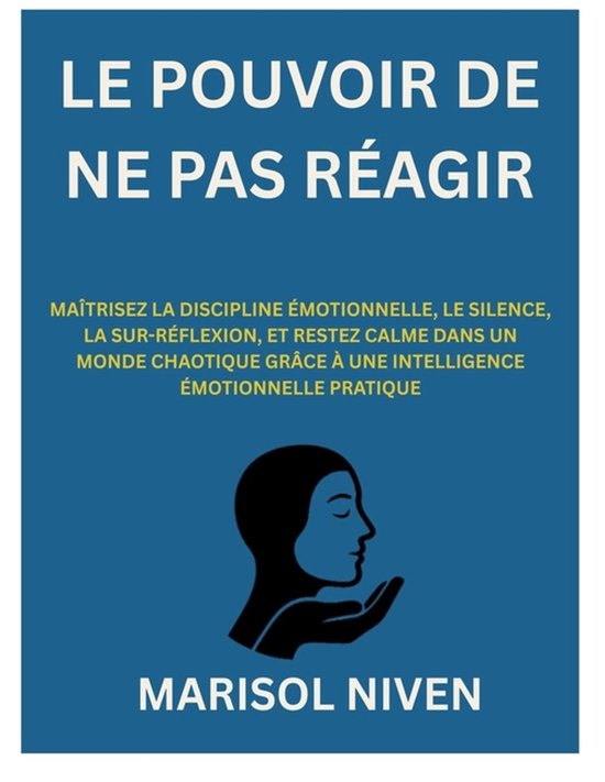 Le Pouvoir de Ne Pas Réagir - cover