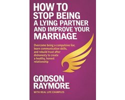 How to Stop Being a Lying Partner and Improve Your Marriage